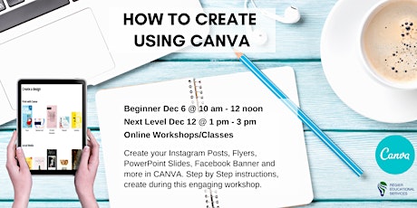 Canva: How to use this Graphic Design Tool.            Dec 6 &  Dec 12 primary image