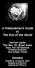 A Presbyterian's Guide to the End of the World - Supper Seminars primary image