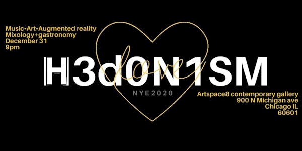 Hedonism. New Years Eve 2020 at Artspace8