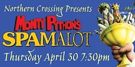 Monty Python's SPAMALOT presented by Northern Crossing primary image