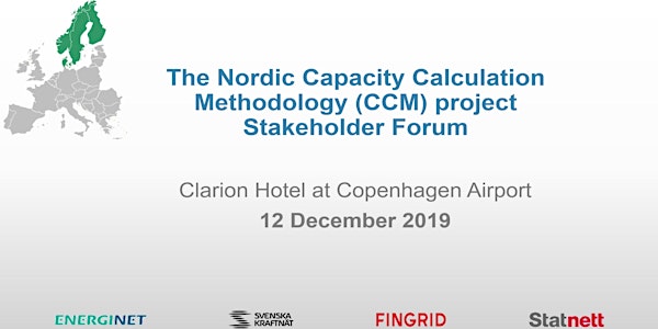 Nordic CCM (Capacity Calculation Methodology) Stakeholder Forum 2019