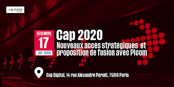 Cap 2020 : nouveaux axes stratégiques et proposition de fusion avec PICOM