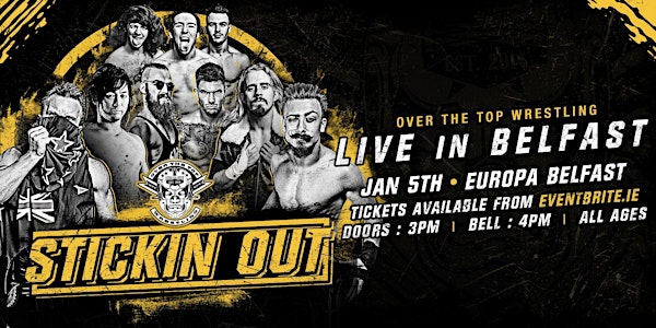  Over The Top Wrestling Presents "Stickin Out"