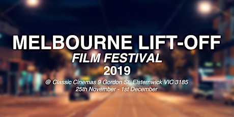 Melbourne Lift-Off Film Festival 2019 primary image