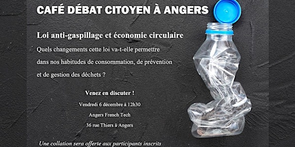 Café-débat citoyen à Angers - loi anti-gaspillage et économie circulaire