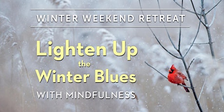 Weekend Retreat – Lighten Up the Winter Blues primary image