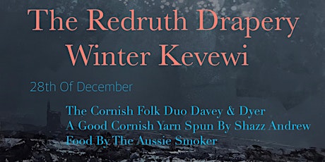 The Redruth Drapery Winter Kevewi 