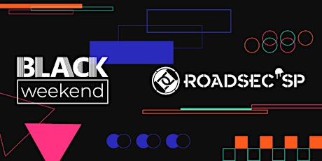 Imagem principal do evento Roadsec São Paulo 2020 | Black Weekend