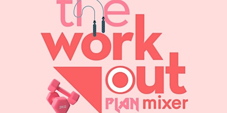 WIS presents The Workout Plan Mixer primary image