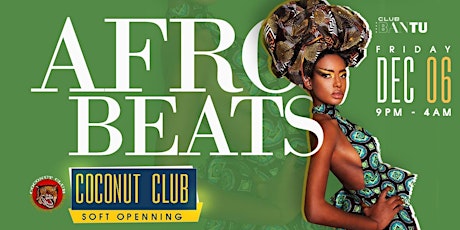 Afrobeats Coconut Club Soft Opening Party