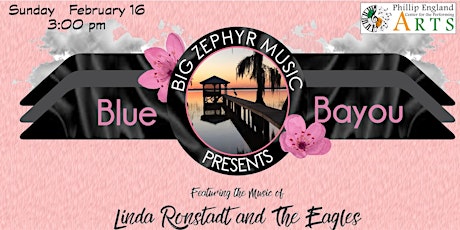 Blue Bayou - Linda Ronstadt and the Eagles Tribute Concert primary image