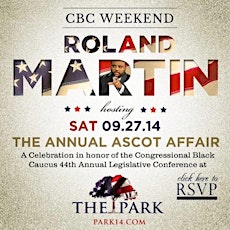 SAT. 9.27 CBC WEEKEND • ROLAND MARTIN'S ANNUAL ASCOT AFFAIR AT THE PARK primary image
