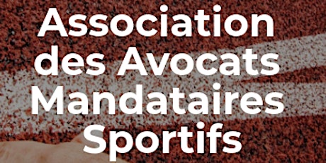 Image principale de Assemblée Générale Association des Avocats Mandataires Sportifs