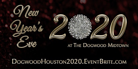 New Year's Eve 2020 at The Dogwood Midtown in HOUSTON, TX primary image