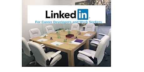 LinkedIn - for Career Developers and Work Seekers primary image