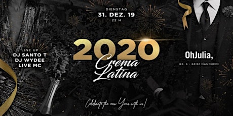 Crema Latina ✘ Silvester 2019/2020 ⎮Oh Julia Mannheim