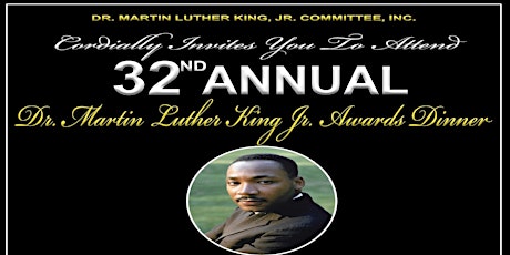 32nd Annual Dr. Martin Luther King, Jr. Awards Dinner primary image