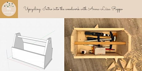 Hauptbild für Upcycling: Intro into the woodwork with Anna-Liisa Reppo