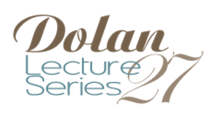 The 27th Annual Dolan Lecture primary image