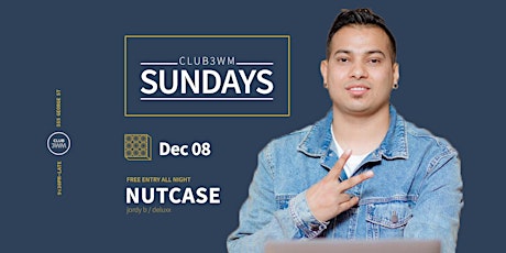 Club3wm Sundays ft. DJ NUTCASE primary image