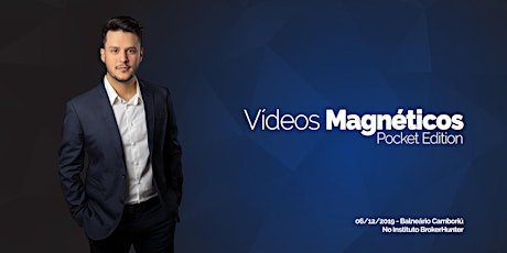 Imagem principal do evento Vídeos Magnéticos - Pocket Edition