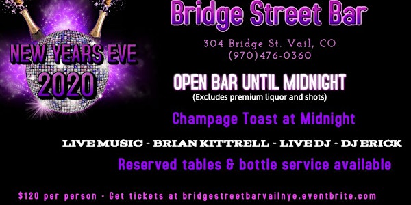 Bridge Street Bar in Vail, CO NYE 2020 Bash