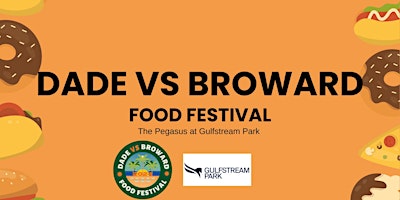 Dade vs Broward Food Festival primary image