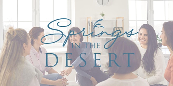 Springs in the Desert Small Group