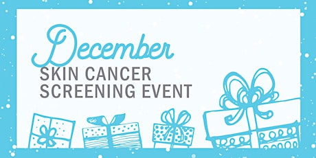 FREE Skin Cancer Screening (December) primary image