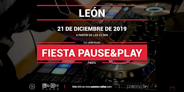 Fiesta Pause&Play con Djinven en Pause&Play León Plaza