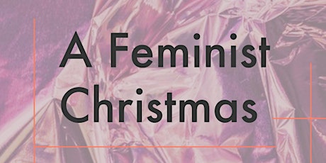A FEMINIST CHRISTMAS - The Marketplace primary image