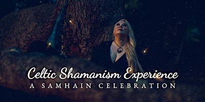 A Celtic Shamanism Experience - Samhain Celebration Weekend primary image