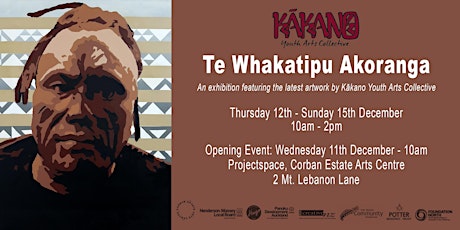 Kākano Youth Arts Collective presents Te Whakatipu Akoranga primary image