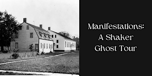 Image principale de Manifestations: A Shaker Ghost Tour