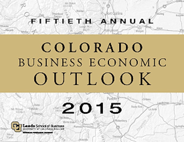 2015 Colorado Business Economic Outlook Forum