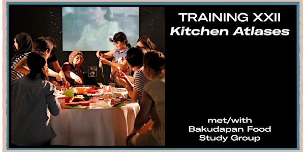 Training XXII: Kitchen Atlases