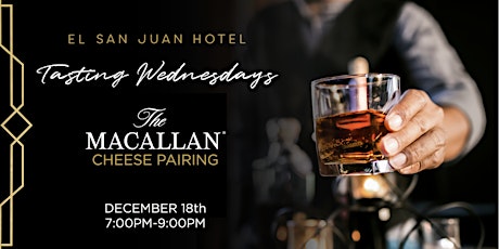 The Macallan, Tasting Wednesdays at El San Juan Hotel primary image