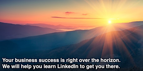 Mastering LinkedIn as a Business Tool for 2020 & Beyond primary image
