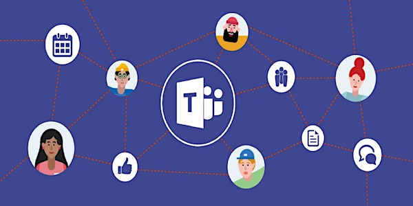 It Takes a Team: Building Yours with Microsoft Teams