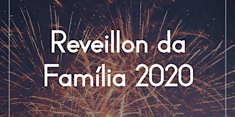 Imagem principal do evento Réveillon da Família 2020