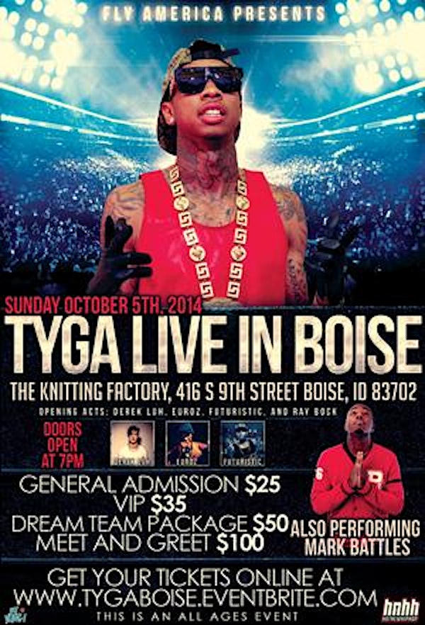 Tyga Live in Boise, ID With Mark Battles (All Ages)