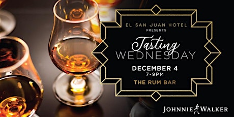 Johnnie Walker, Tasting Wednesdays at El San Juan Hotel