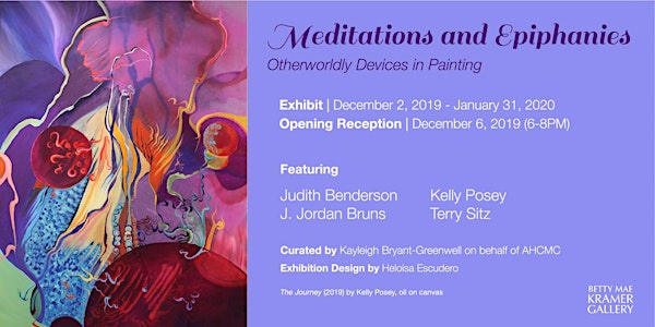 Opening Reception: Meditations  and Epiphanies