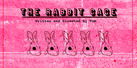 The Rabbit Cage (12/26 - 12/28)