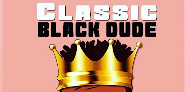Classic Black Dude Live!