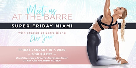 Super Friday Miami:  Meet Us at the Barre with Elise Joan primary image
