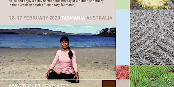 Natural State Holiday- Yantra Yoga & Wellbeing, Tasmania Australia Feb 2020