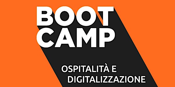 Boot Camp: Ospitalità & Digitalizzazione