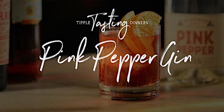 Tipple Tasting Dinner - Pink Pepper Gin primary image