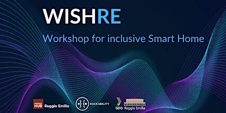 Immagine principale di WISH - Workshop for Inclusive Smart Home 